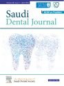 The Saudi Dental Journal