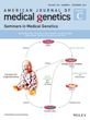 American Journal of Medical Genetics Part C