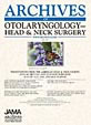 Archives of Otolaryngology-Head & Neck Surgery