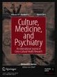 Culture, Medicine and Psychiatry