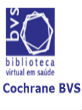 Cochrane Biblioteca Virtual em Saúde (Cochrane BVS)